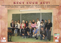 2012/2013 Kooperation Theater Drachengasse & BS für Verwaltungsberufe REGT EUCH AUF!